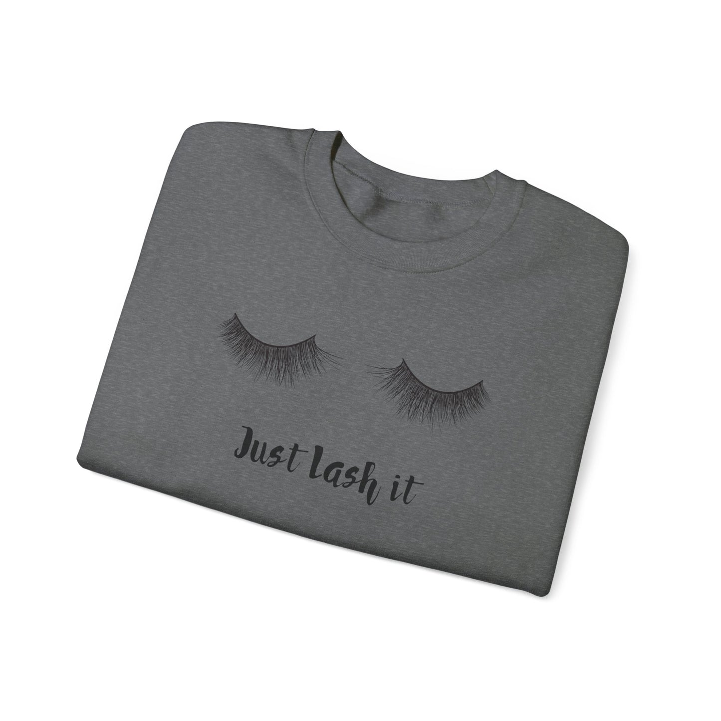 Just Lash it sweatshirt