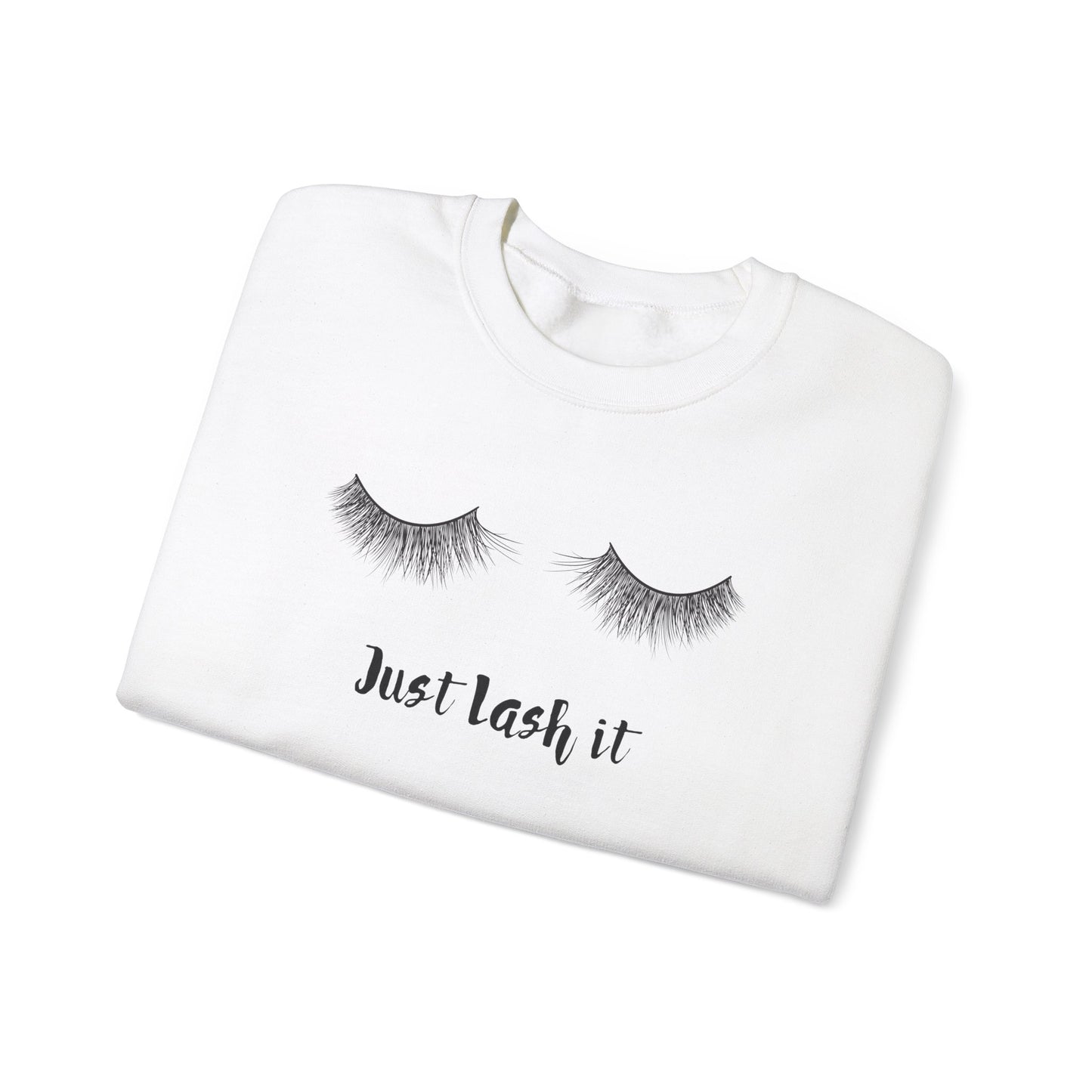 Just Lash it sweatshirt